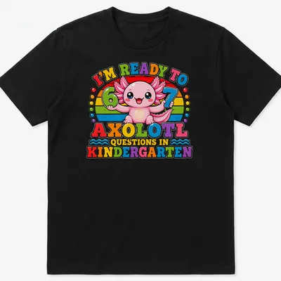 Colorful cartoon axolotl on a t-shirt with playful text about kindergarten