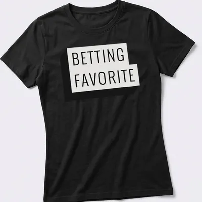 Black and white Betting Favorite t-shirt with bold typography — printed on a women's shirt