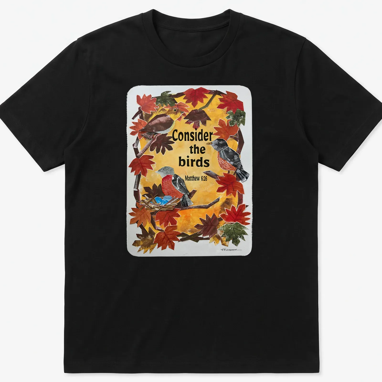 Collage of birds among autumn leaves with the text: Consider the birds Matthew 6:26 — printed on a unisex t-shirt