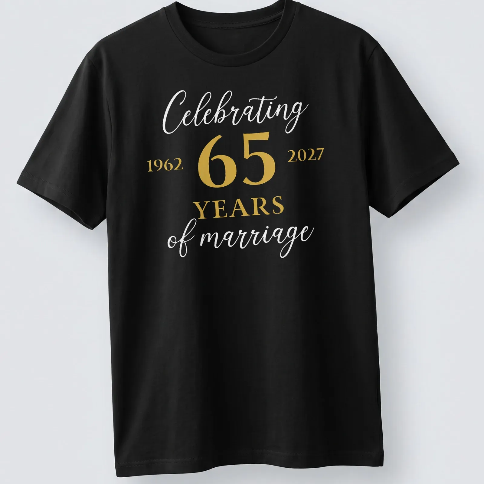 Elegant script T-shirt celebrating 65 years of marriage in gold and white. — printed on a unisex t-shirt