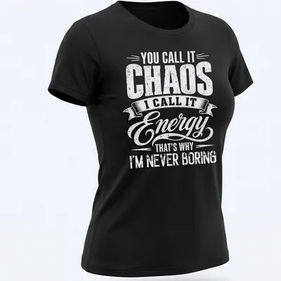 Vintage typography shirt with chaotic energy humor — printed on a women's shirt
