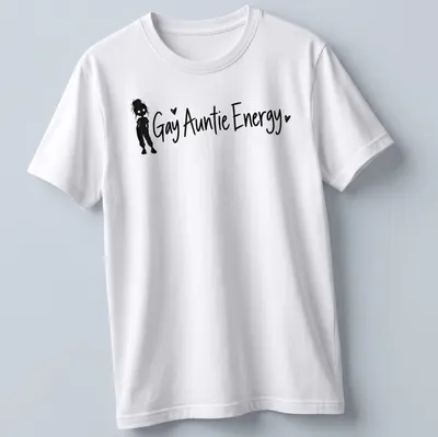 Playful typography t-shirt featuring Gay Auntie Energy with a girl silhouette