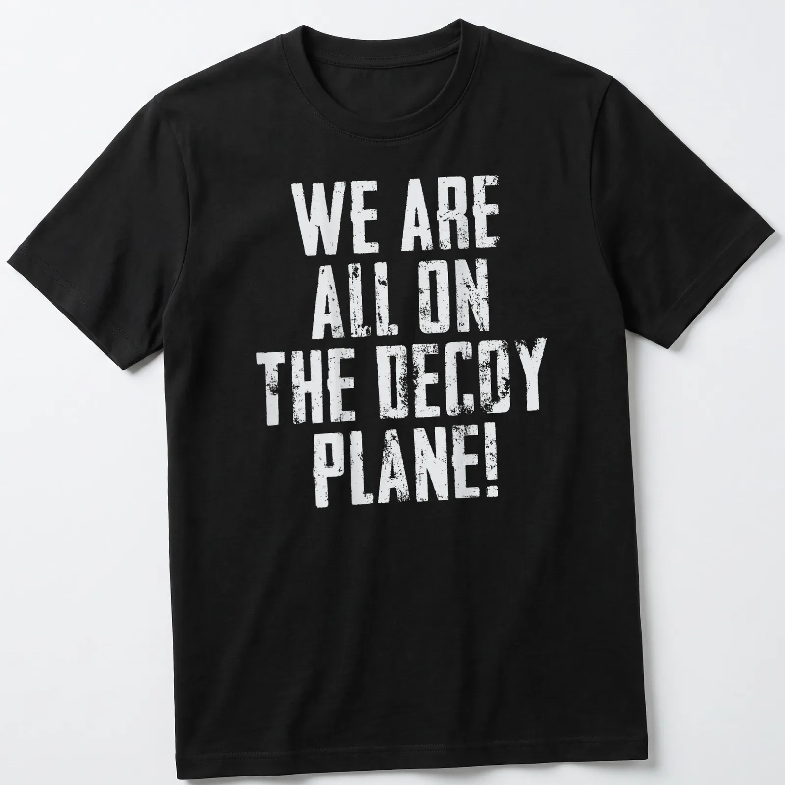 Vintage distressed T-shirt featuring a playful decoy plane graphic and humorous text — printed on a unisex t-shirt
