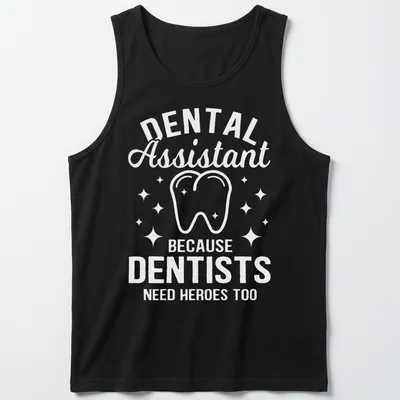 Bold typography Dental Assistant t-shirt featuring a cheerful tooth graphic — printed on a tank top