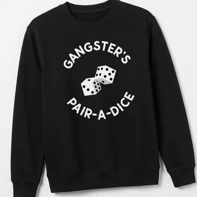 Minimalist design featuring the text 'Gangster's Pair A Dice' with stylish dice graphics — printed on a unisex sweatshirt