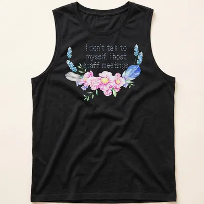 Floral design with humorous text about hosting staff meetings. — printed on a tank top