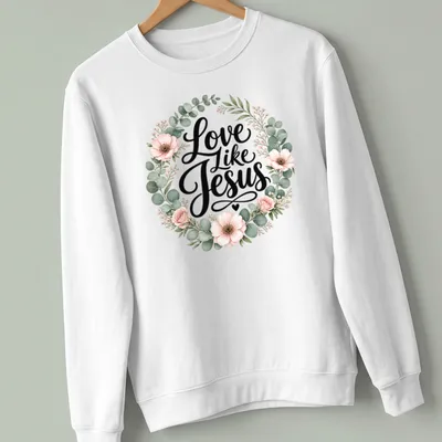 Floral wreath design with the text 'Love Like Jesus' in modern script — printed on a unisex sweatshirt