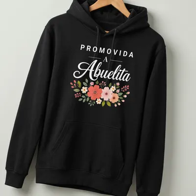 Whimsical floral arrangement with the text 'PROMOVIDA A Abuelita' above it — printed on a unisex hoodie