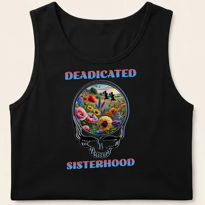 Colorful T-shirt featuring a flower skull with two girls and the text Deadicated Sisterhood. — printed on a tank top