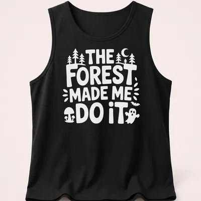 Vintage print featuring a forest scene and the text The Forest Made Me Do It — printed on a tank top