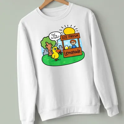 Cartoon duck asking for grapes with humorous lemonade text in bright colors — printed on a unisex sweatshirt