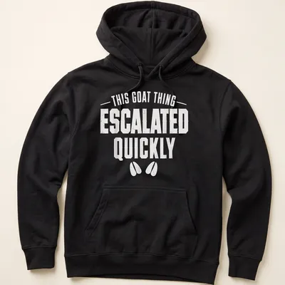 Distressed white t-shirt with funny goat-themed text. — printed on a unisex hoodie