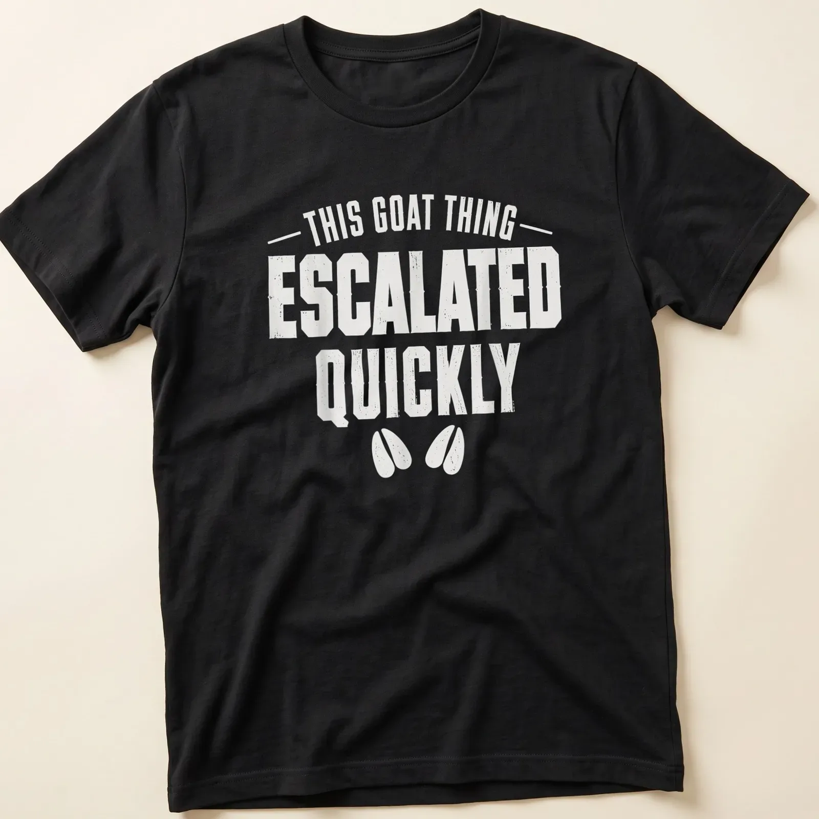 Distressed white t-shirt with funny goat-themed text. — printed on a unisex t-shirt