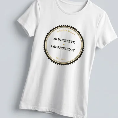 Vintage circular badge design with text: AI Wrote It, I Approved It. — printed on a women's shirt