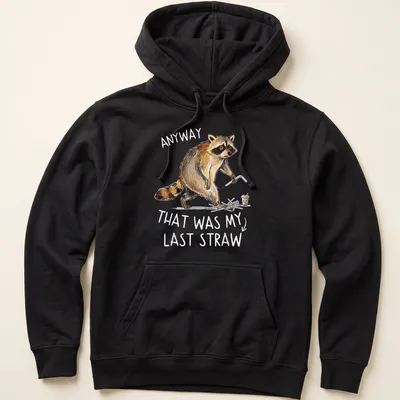 Funny raccoon graphic with text saying 'ANYWAY THAT WAS MY LAST STRAW' in retro style. — printed on a unisex hoodie