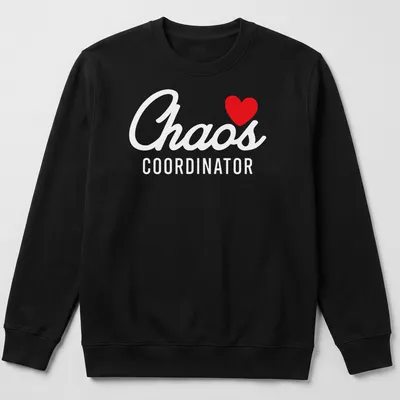 T-shirt displaying 'I ❤️ Chaos Coordinator' in bold red and white typography. — printed on a unisex sweatshirt
