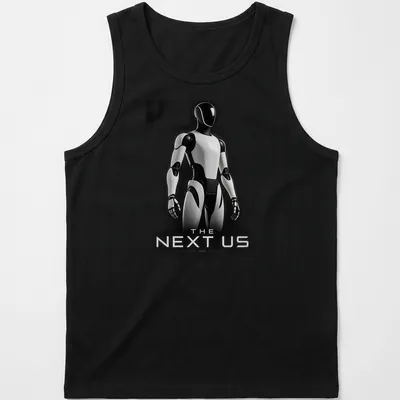 Silhouette of a futuristic humanoid robot with the text 'THE NEXT US' in black, white, and gray. — printed on a tank top