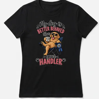 Cartoon of a Golden Retriever with humorous text about dog behavior — printed on a women's shirt