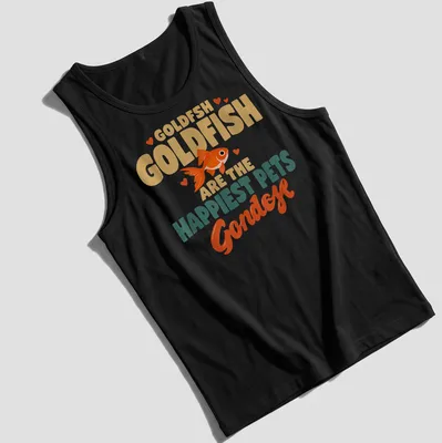 Colorful illustration of joyful goldfish with playful text about pets — printed on a tank top