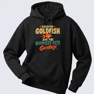 Colorful illustration of joyful goldfish with playful text about pets — printed on a unisex hoodie