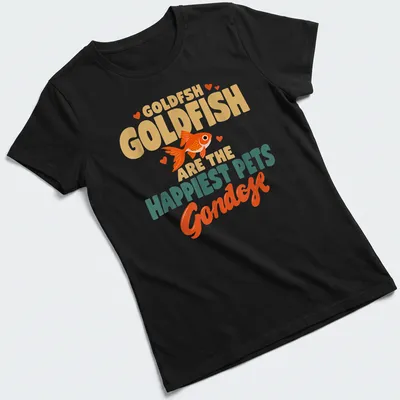 Colorful illustration of joyful goldfish with playful text about pets — printed on a women's shirt