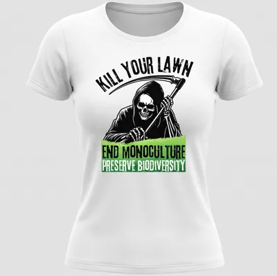 Bold graphic of Grim Reaper skull with text about biodiversity and lawns — printed on a women's shirt