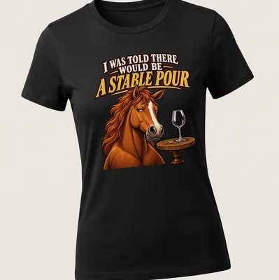 Cartoon horse graphic with text about a stable pour in warm colors. — printed on a women's shirt
