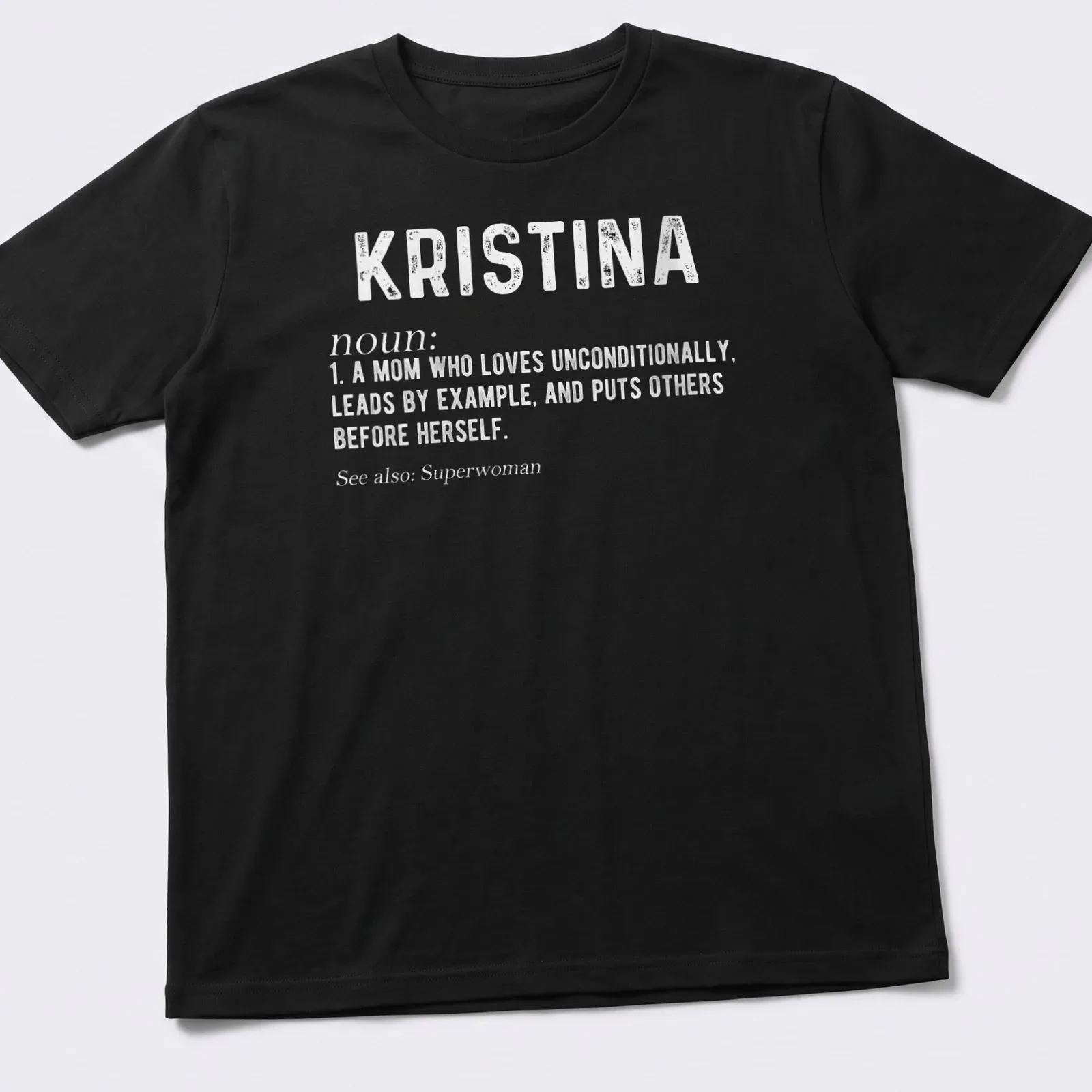 Typographic design showcasing a mom's unconditional love in bold text — printed on a unisex t-shirt