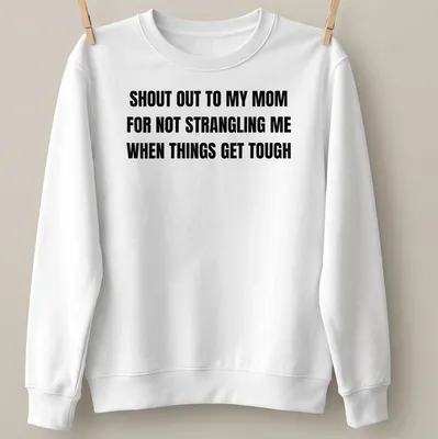 Bold typographic T-shirt humorously appreciating moms for their patience. — printed on a unisex sweatshirt