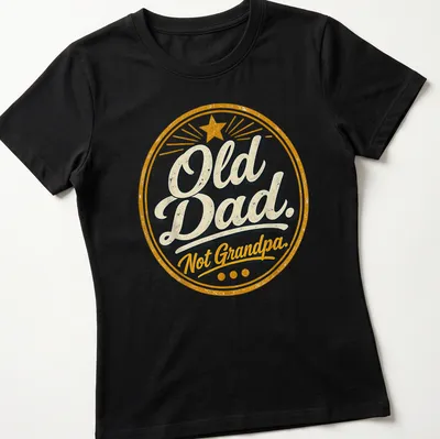 Vintage badge-style t-shirt with the phrase 'Old Dad. Not Grandpa.' — printed on a women's shirt