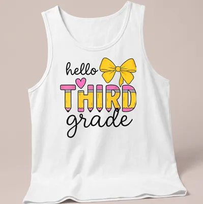 Colorful illustration of pencils and a bow with the text 'hello ❤️ THIRD grade' — printed on a tank top