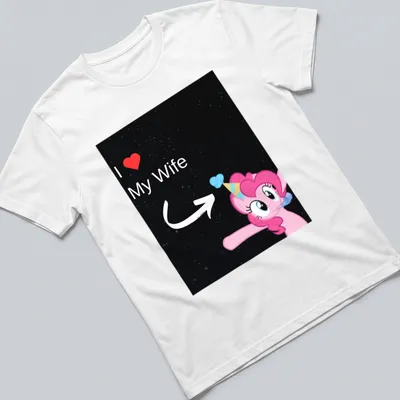 Cartoon graphic of Pinkie Pie with I Love My Wife text