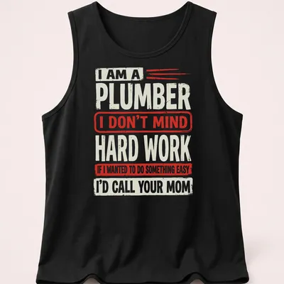 Bold vintage plumber humor t-shirt with printed text in red, cream, and black — printed on a tank top