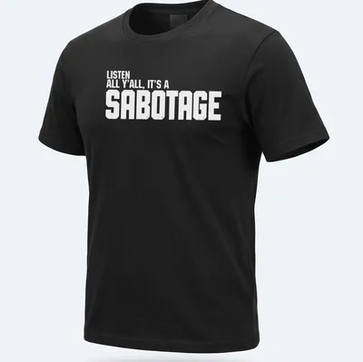 Bold typography t-shirt featuring a police car and the text 'Listen All Y'all It's A Sabotage'