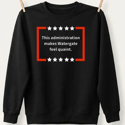 Bold text t-shirt with political commentary about Watergate in red and white. — printed on a unisex sweatshirt