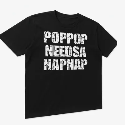 Vintage T-shirt with the phrase 'Poppop Needs A Napnap' in playful lettering. — printed on a unisex t-shirt (angled view)