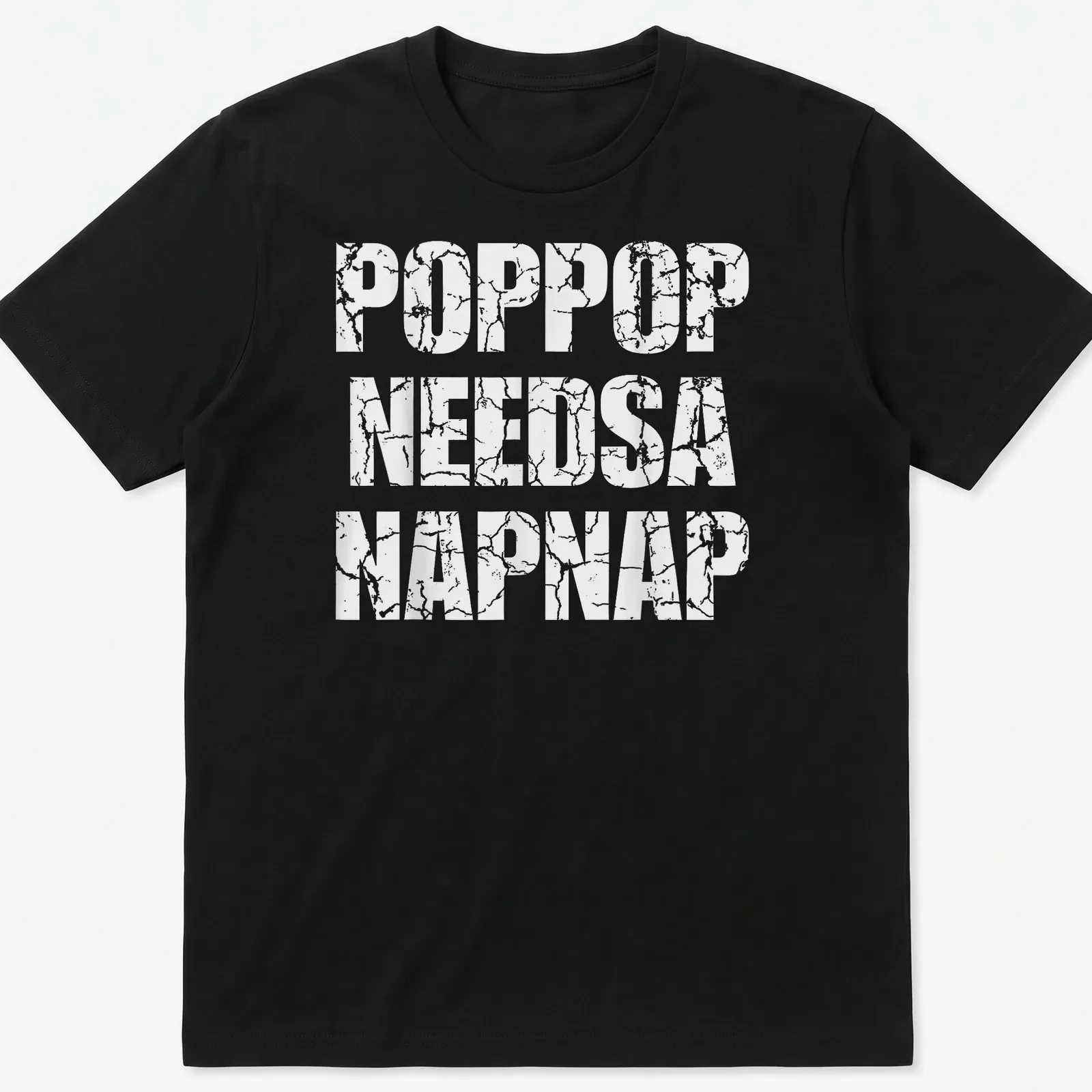 Vintage T-shirt with the phrase 'Poppop Needs A Napnap' in playful lettering. — printed on a unisex t-shirt