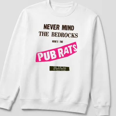Bold retro shirt featuring the design 'Never Mind The Bedrocks Here's The Pub Rats' — printed on a unisex sweatshirt