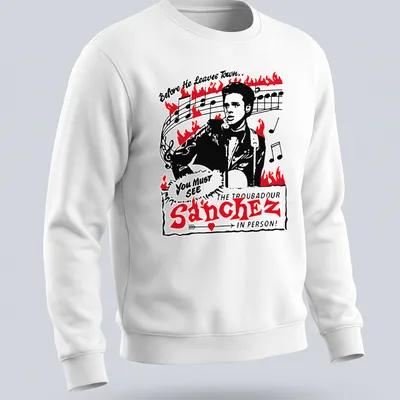 Vintage-style tee featuring Sanchez The Troubadour with concert-themed text. — printed on a unisex sweatshirt