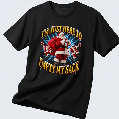3D illustration of Santa Claus with text I'm Just Here To Empty My Sack