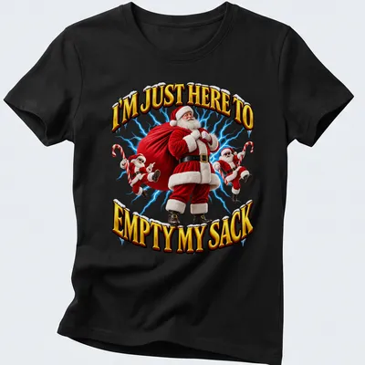 3D illustration of Santa Claus with text I'm Just Here To Empty My Sack — printed on a women's shirt