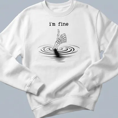 Skeleton hand giving a thumbs up with text 'I'm fine' in line-art style — printed on a unisex sweatshirt