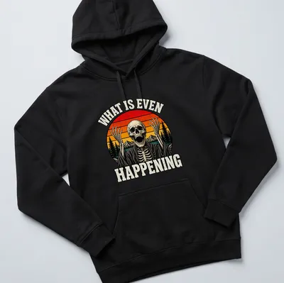 Retro sunset graphic with humorous skeleton and text saying 'What Is Even Happening' — printed on a unisex hoodie