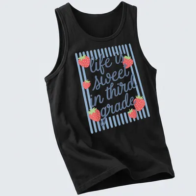Playful illustration of a strawberry with text 'life is sweet in third grade' — printed on a tank top