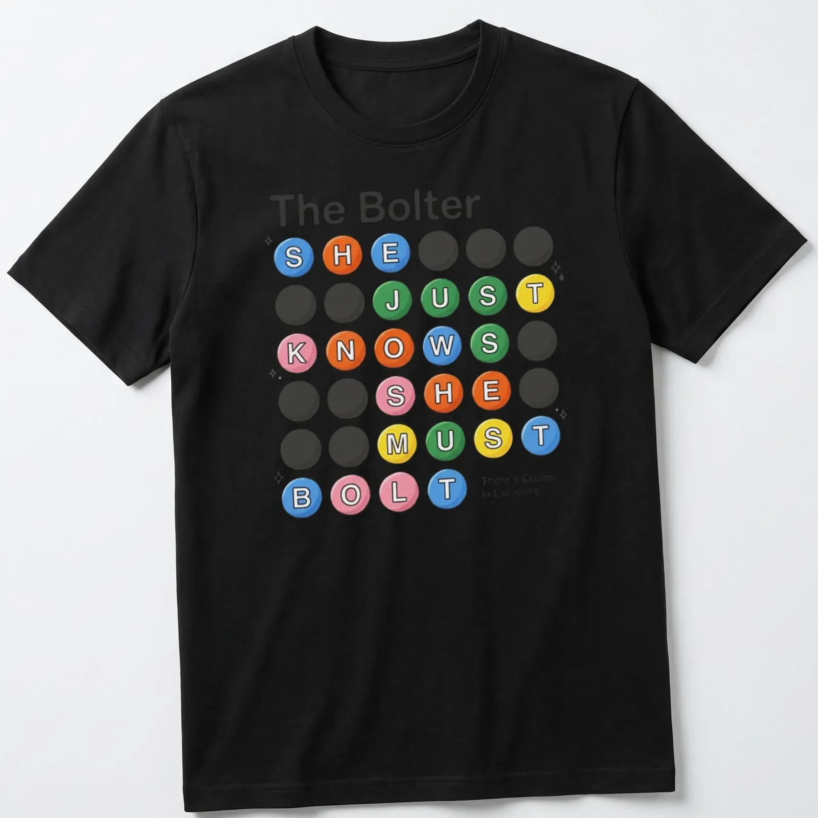 Playful cartoon shirt with colorful circular text about bolting and escaping — printed on a unisex t-shirt