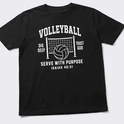 Inspirational volleyball-themed shirt with text and graphic in black and white.