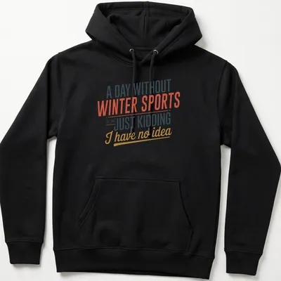 Funny winter sports quote in bold typography with colorful text — printed on a unisex hoodie